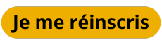 Bouton CTA_Je me réinscris_2025_v4